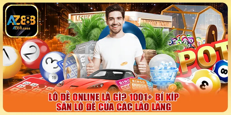 Lô Đề Online Là Gì? 1001+ Bí Kíp Săn Lô Đề Của Các Lão Làng 8 Lô Đề Online Là Gì? 1001+ Bí Kíp Săn Lô Đề Của Các Lão Làng